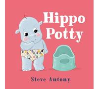 Hippo Potty: A First Book About Potty Training