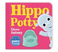 Hippo Potty: A First Book About Potty Training