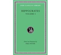 Hippocrates Hippocrates, Volume I (Copertina rigida) Loeb Classical Library