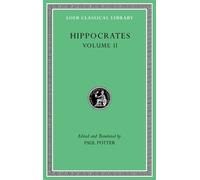 Hippocrates Hippocrates, Volume II (Copertina rigida) Loeb Classical Library