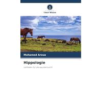 Hippologie: Leitfaden für die equidenzucht