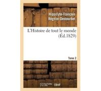 Hippolyte-François Régnier-Destourbet Cha L'Histoire de Tout Le Mon (Tascabile)
