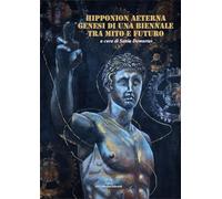 Hipponion Aeterna. Genesi di una biennale tra mito e futuro