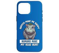Hippos Make Me Happy Humans Hurt My Head Hippo Lover Custodia per iPhone 16 Pro Max