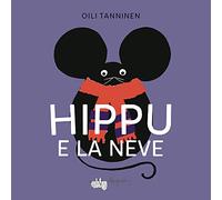 Hippu e la neve. Ediz. a colori