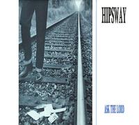 Hipsway - Ask The Lord