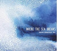 Hirabayashi Makiko - Where The Sea Breaks