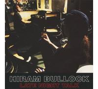 Hiram Bullock - Late Night Talk [Import allemand]