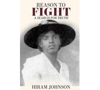 Hiram Johnson Reason to Fight (Tascabile)