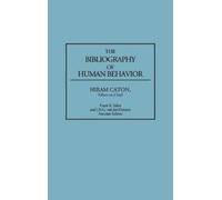 Hiram P. Caton The Bibliography of Human Behavior (Copertina rigida)