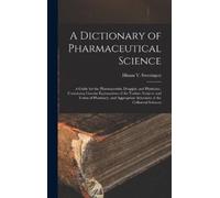 Hiram V Sweringen A Dictionary of Pharmaceutical Science (Copertina rigida)