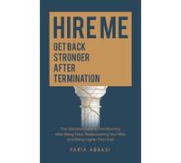 Hire Me: Get Back Stronger After Termination