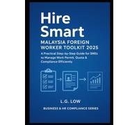 Hire Smart: Malaysia Foreign Worker Toolkit 2025