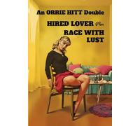 Hired Lover plus Race With Lust