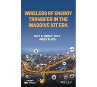 Hirley Alves Onel Al Wireless RF Energy Transfer in the Mass (Copertina rigida)