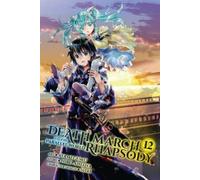 Hiro Ainana Ayamegumu Death March to the Parallel World Rhapsody, Vo (Tascabile)