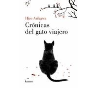 Hiro Arikawa Crónicas del gato viajero / The Travelling Cat Chronicl (Tascabile)