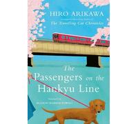 Hiro Arikawa The Passengers on the Hankyu Line (Copertina rigida)