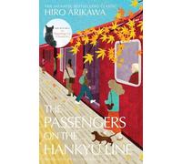 Hiro Arikawa The Passengers on the Hankyu Line (Copertina rigida)