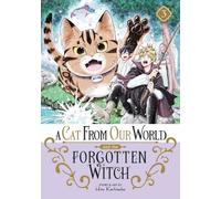 Hiro Kashiwaba A Cat from Our World and the Forgotten Witch Vol. 3 (Tascabile)