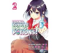 Hiro Watanabe Sukima I Shall Survive Using Potions (Manga) Volume 2 (Tascabile)