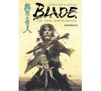 Blade of the Immortal Omnibus Volume 3 by Hiroaki Samura