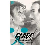 Hiroaki Samura Christine Stei Blade Of The Immortal - Perfect Editio (Tascabile)