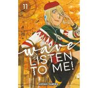 Hiroaki Samura Wave, Listen to Me 11 (Tascabile) Wave, Listen to Me