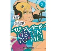 Hiroaki Samura Wave, Listen To Me 2 (Tascabile)