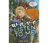 Hiroaki Samura Wave, Listen to Me 9 (Tascabile) Wave, Listen to Me