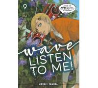 Hiroaki Samura Wave, Listen to Me 9 (Tascabile) Wave, Listen to Me