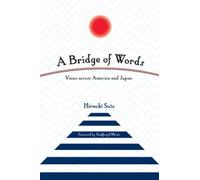 Hiroaki Sato A Bridge of Words (Tascabile)