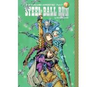 Jojo's Bizarre Adventure 7: Part 7--steel Ball Run 7: Volume 7