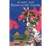 Hirohiko Araki Rohan at the Louvre (Copertina rigida)