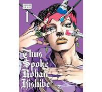 Hirohiko Araki Thus Spoke Rohan Kishibe, Vol. 1 (Copertina rigida)