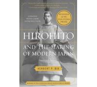 Hirohito and the Making of Modern Japan: Tenth Anniversary Edition