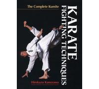 Hirokazu Kanaza Karate Fighting Techniques: The Complete Kumi (Copertina rigida)