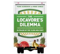 Hiroko Shimizu Pierre Desrochers The Locavore's Dilemma (Copertina rigida)