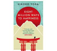 Hiroko Yoda Eight Million Ways to Happiness (Copertina rigida)