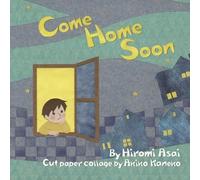 Hiromi Asai Come Home Soon (Copertina rigida)