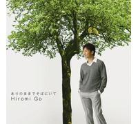 Hiromi Go - Arinomama De Soba Ni Ite