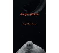 Hiromi Kawakami Dragon Palace (Copertina rigida)