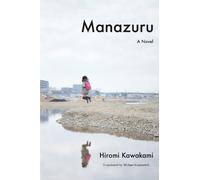 Hiromi Kawakami Manazuru (Tascabile)
