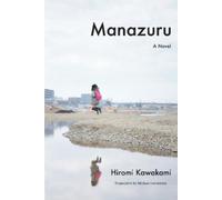 Hiromi Kawakami Manazuru (Tascabile)