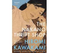 Hiromi Kawakami The Nakano Thrift Shop (Tascabile)