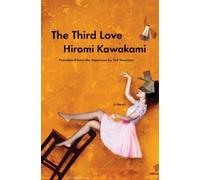 Hiromi Kawakami The Third Love (Copertina rigida)