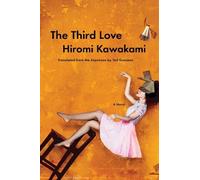 Hiromi Kawakami The Third Love (Copertina rigida)