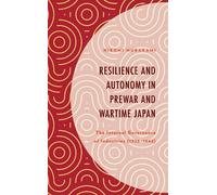 Hiromi Murakami Resilience and Autonomy in Prewar and Wartime (Copertina rigida)