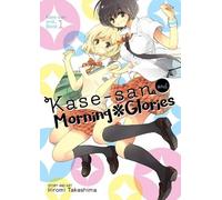 Hiromi Takashim Kase-san and Morning Glories (Kase-san and... Book 1 (Tascabile)
