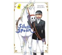 Hiromu Arakawa Abigail Blackman Amanda Haley Silver Spoon, Vol. 6 (Tascabile)